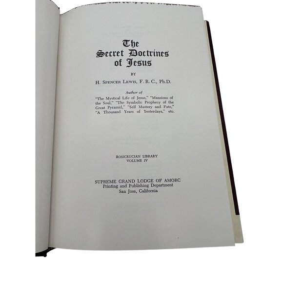 The Secret Doctrines of Jesus H Spencer Lewis 1981 19th Edition Rosicrucian Book - Picture 5 of 10